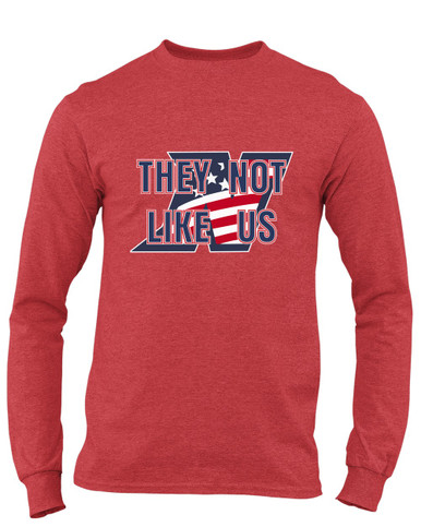 Northern Patriots They Not Like Us #2 Men's LS T-Shirt