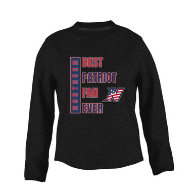 Northern Patriots Best Patriot Fan Women's Sweatshirt