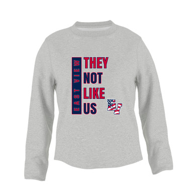East View Patriots They Not Like Us #1 Women's Sweatshirt