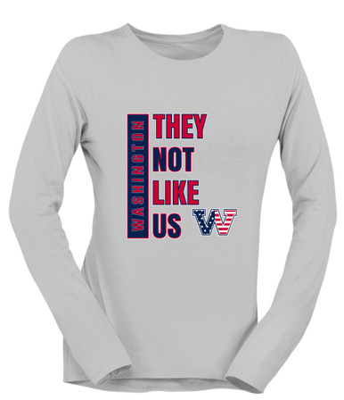 Washington Patriots W Script They Not Like Us #1 Women's LS T-Shirt