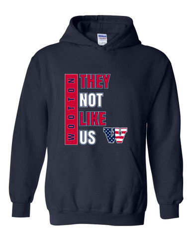Wootton Patriots They Not Like Us #1 Men's Hoodie