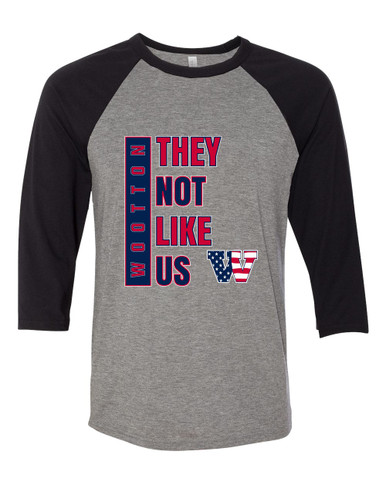 Wootton Patriots They Not Like Us #1 Women's Baseball T-Shirt