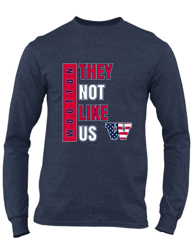 Wootton Patriots They Not Like Us #1 Men's LS T-Shirt