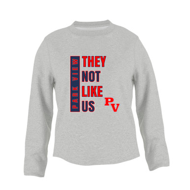 Park View Patriots They Not Like Us #1 Women's Sweatshirt