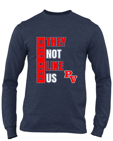 Park View Patriots They Not Like Us #1 Men's LS T-Shirt