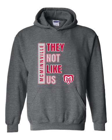McMinnville Grizzlies They Not Like Us #1 Men's Hoodie