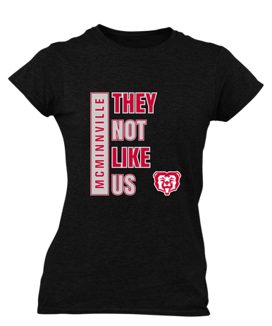McMinnville Grizzlies They Not Like Us #1 Women's SS T-Shirt