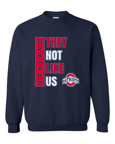 Oakland Patriots They Not Like Us #1 Men's Sweatshirt