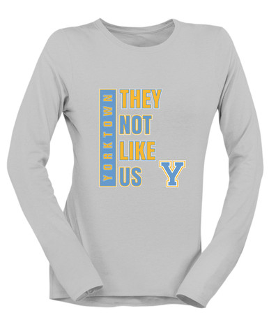 Yorktown Patriots They Not Like Us #1 Women's LS T-Shirt