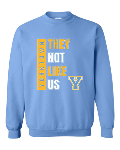 Yorktown Patriots They Not Like Us #1 Men's Sweatshirt
