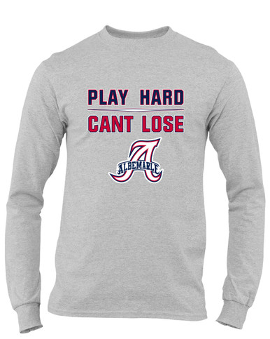 Albemarle Patriots Play Hard, Can't Lose Men's LS T-Shirt