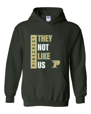 Pinecrest Patriots They Not Like Us #1 Men's Hoodie