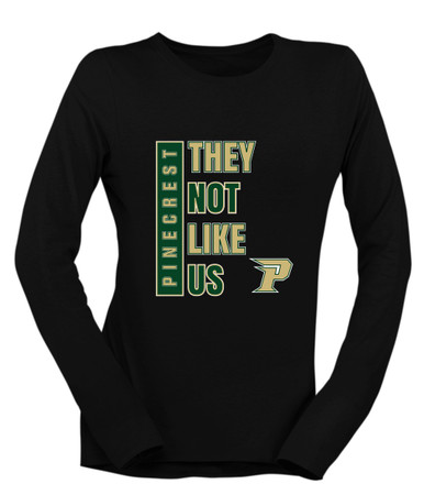 Pinecrest Patriots They Not Like Us #1 Women's Premium LS T-Shirt