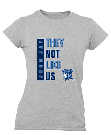 John Jay Patriots They Not Like Us #1 Women's SS T-Shirt