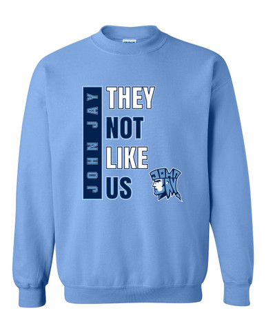 John Jay Patriots They Not Like Us #1 Men's Sweatshirt
