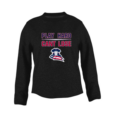 Truman Patriots Play Hard, Can't Lose Women's Sweatshirt
