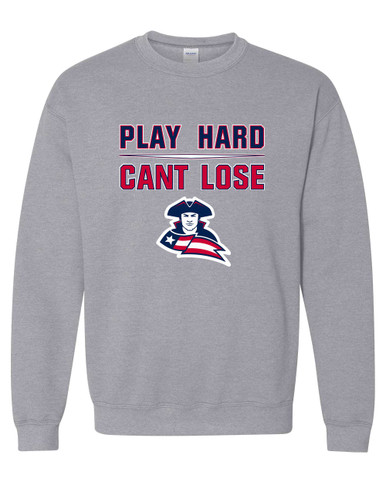 Truman Patriots Play Hard, Can't Lose Men's Sweatshirt