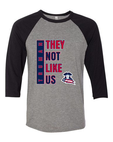 Truman Patriots They Not Like Us #1 Women's Baseball T-Shirt