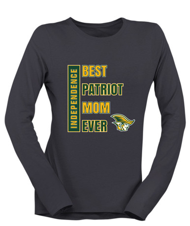 Independence Patriots Best Patriot Mom Women's LS T-Shirt