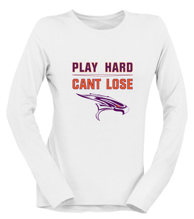 Eastlake Falcons Play Hard, Can't Lose Women's LS T-Shirt