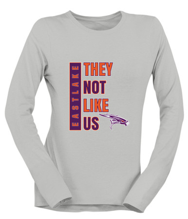 Eastlake Falcons They Not Like Us #1 Women's Premium LS T-Shirt