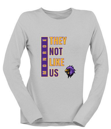 Monroe Falcons Sideview They Not Like Us #1 Women's LS T-Shirt