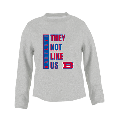 Bartlett Panthers They Not Like Us #1 Women's Sweatshirt