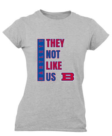 Bartlett Panthers They Not Like Us #1 Women's SS T-Shirt