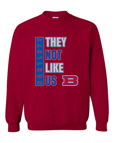 Bartlett Panthers They Not Like Us #1 Men's Sweatshirt