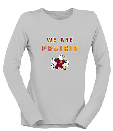 Prairie Falcons We Are Women's LS T-Shirt