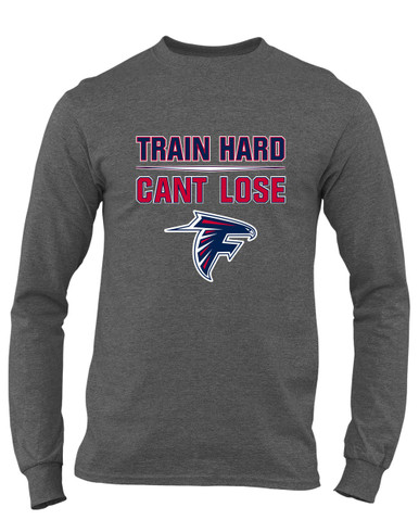 Forbush Falcons Train Hard, Can't Lose Men's LS T-Shirt