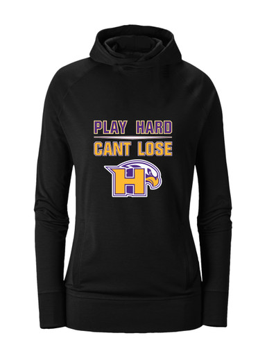 Hanford Falcons Play Hard, Can't Lose Women's Hoodie