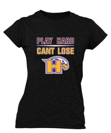Hanford Falcons Play Hard, Can't Lose Women's SS T-Shirt
