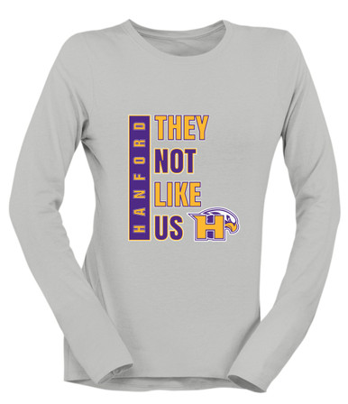 Hanford Falcons They Not Like Us #1 Women's Premium LS T-Shirt