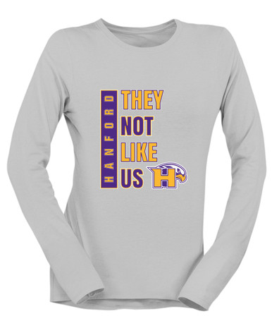 Hanford Falcons They Not Like Us #1 Women's LS T-Shirt