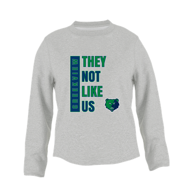 Creekview Grizzlies They Not Like Us #1 Women's Sweatshirt