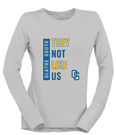 Olathe South Falcons OS Script They Not Like Us #1 Women's LS T-Shirt