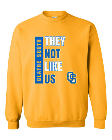 Olathe South Falcons OS Script They Not Like Us #1 Men's Sweatshirt