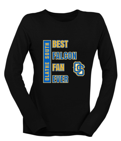 Olathe South Falcons OS Script Best Falcon Fan Women's LS T-Shirt