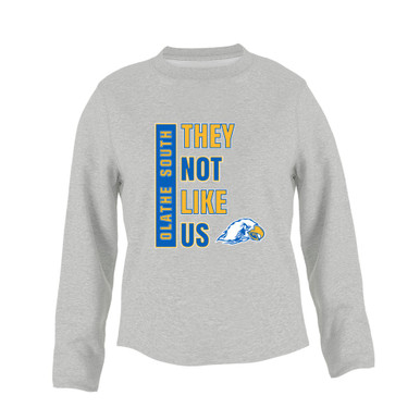Olathe South Falcons They Not Like Us #1 Women's Sweatshirt