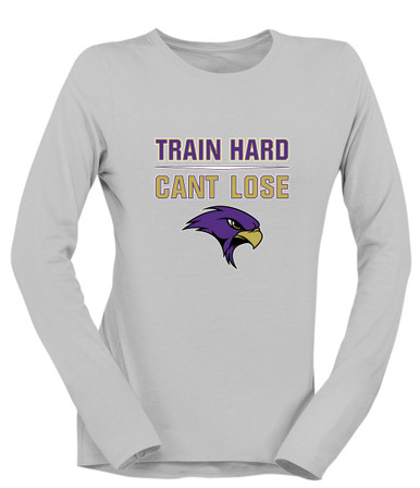 Timber Creek Falcons Train Hard, Can't Lose Women's LS T-Shirt