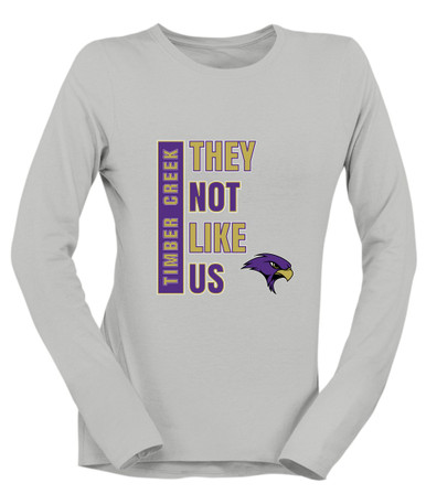 Timber Creek Falcons They Not Like Us #1 Women's Premium LS T-Shirt