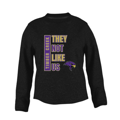 Timber Creek Falcons They Not Like Us #1 Women's Sweatshirt