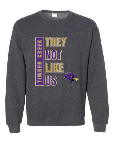 Timber Creek Falcons They Not Like Us #1 Men's Sweatshirt