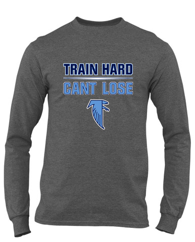 West Rowan Falcons Train Hard, Can't Lose Men's LS T-Shirt