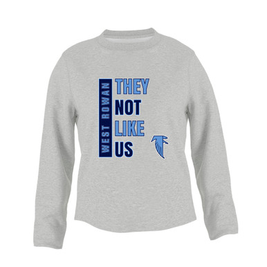 West Rowan Falcons They Not Like Us #1 Women's Sweatshirt