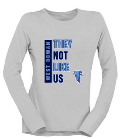 West Rowan Falcons They Not Like Us #1 Women's LS T-Shirt