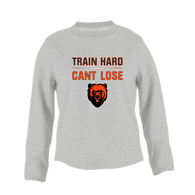 California Grizzlies Train Hard, Can't Lose Women's Sweatshirt