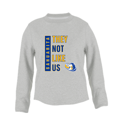 Sahuarita Mustangs They Not Like Us #1 Women's Sweatshirt