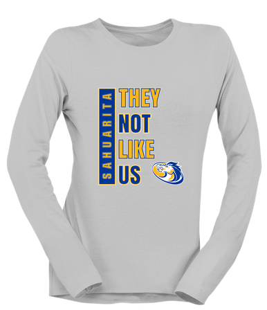 Sahuarita Mustangs They Not Like Us #1 Women's LS T-Shirt